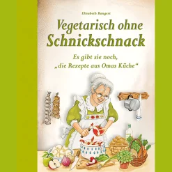 Vegetarisch ohne Schnickschnack.