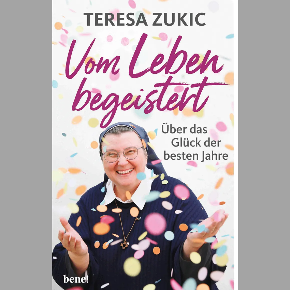 Vom Leben begeistert: Über das Glück der besten Jahre.