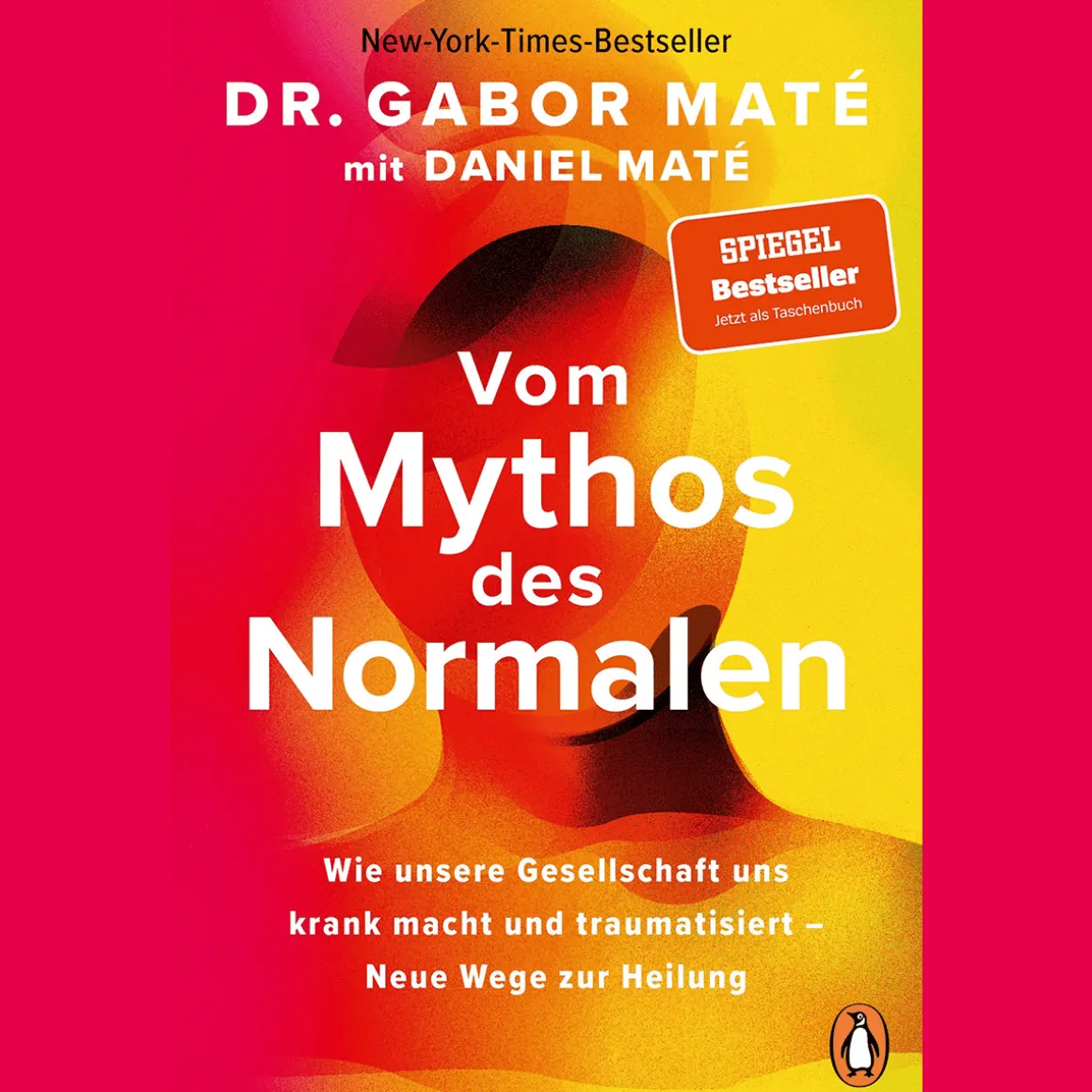 Vom Mythos des Normalen. Wie unsere Gesellschaft uns krank macht und traumatisiert.