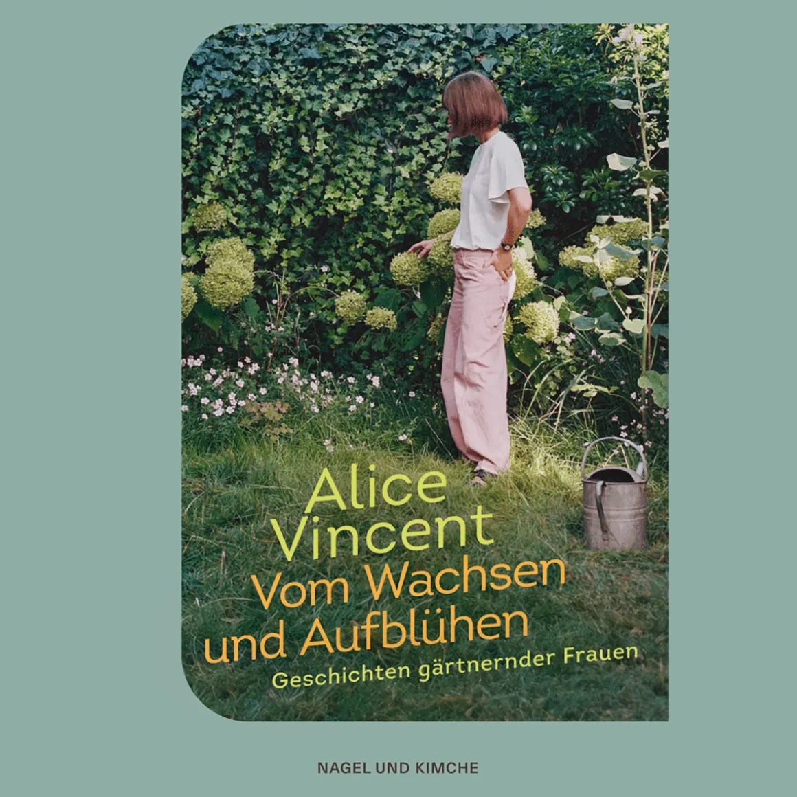 Vom Wachsen und Aufblühen. Geschichten gärtnernder Frauen.