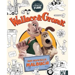 Wallace und Gromit. Das offizielle Malbuch.