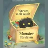 Warum sich auch Monster fürchten.