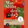 Was blüht denn da?