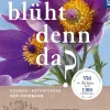 Was blüht denn da? Fotoband.
