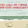 Was liegt am Strand und redet undeutlich?