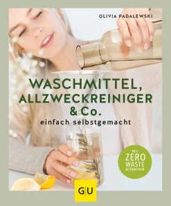 Waschmittel, Allzweckreiniger und Co. einfach selbstgemacht.