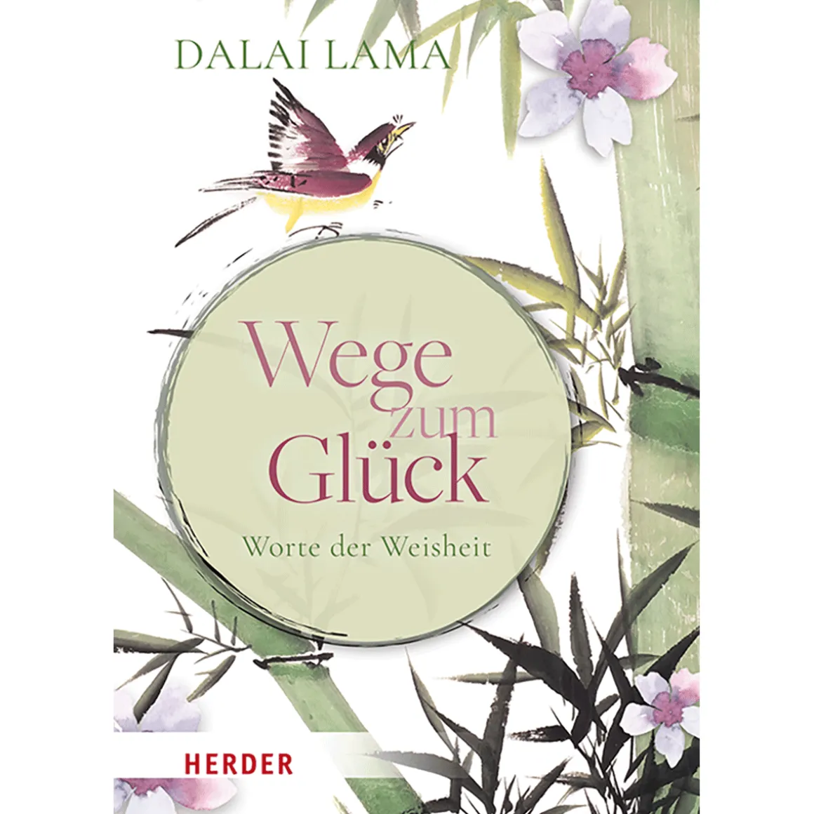 Wege zum Glück. Worte der Weisheit.