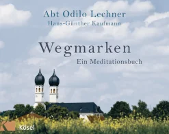 Wegmarken - Ein Meditationsbuch.