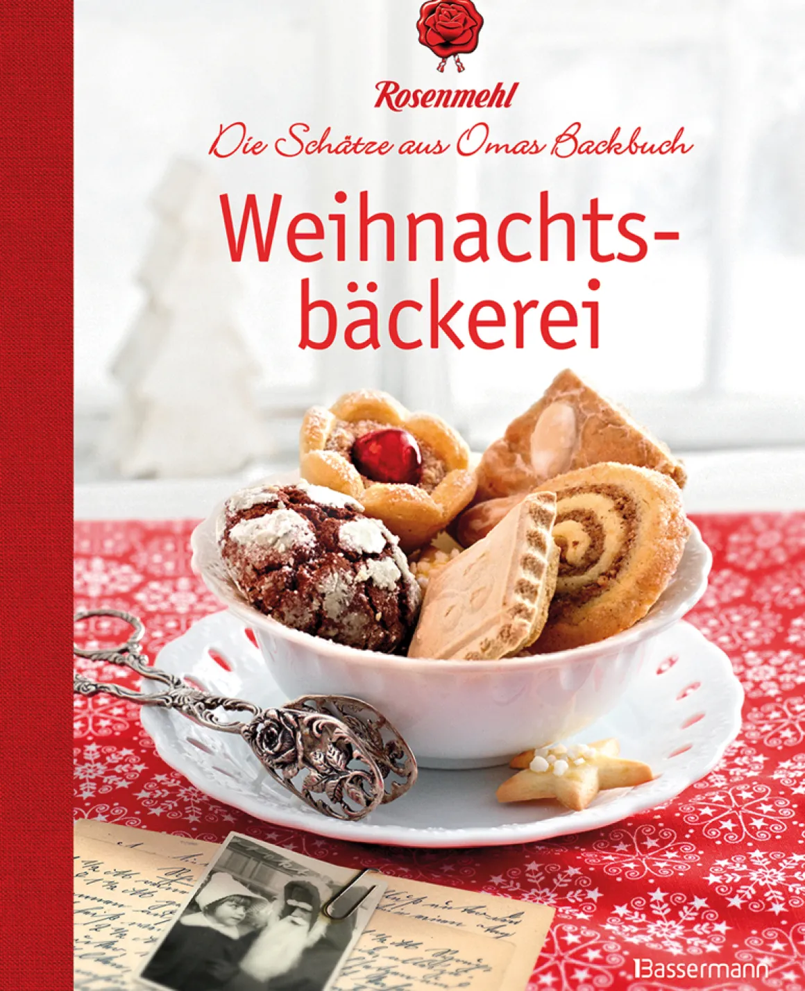 Weihnachtsbäckerei. Die Schätze aus Omas Backbuch.