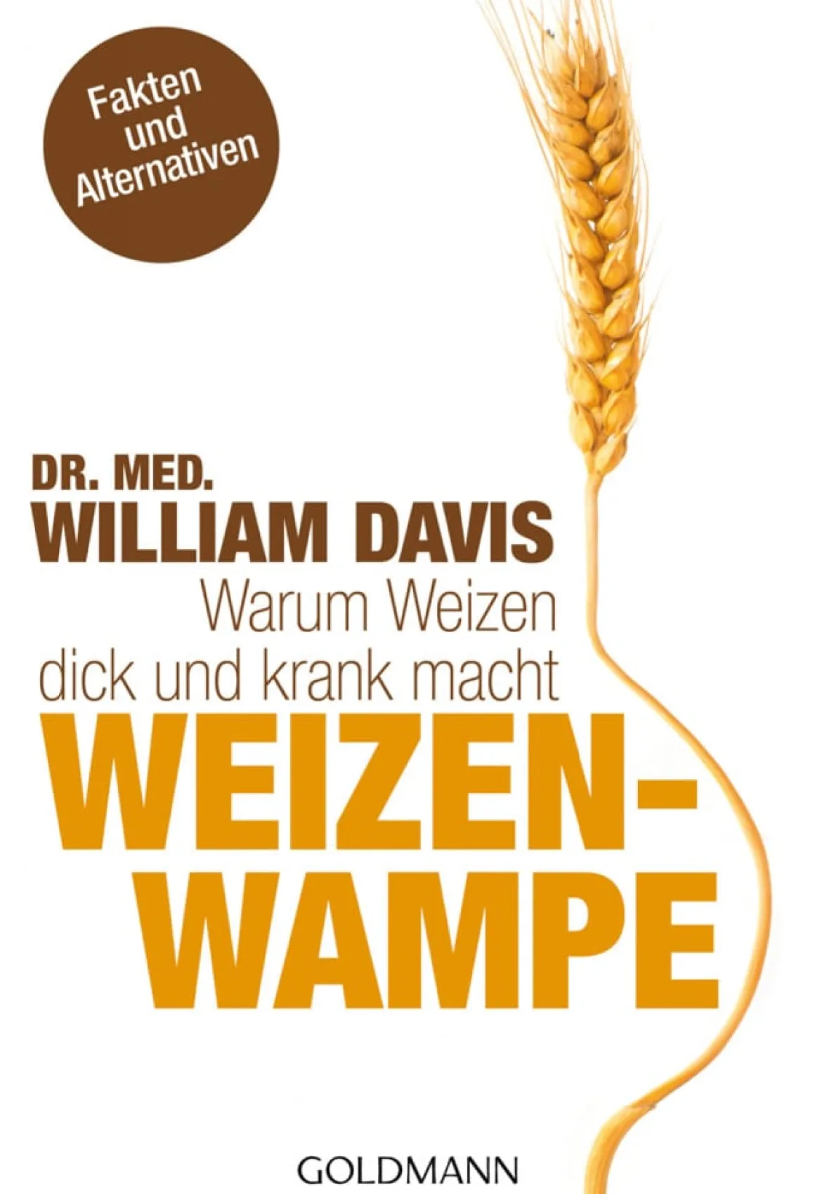 Weizenwampe - Warum Weizen dick und krank macht