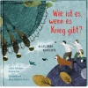 Weltkugel 3: Wie ist es, wenn es Krieg gibt?. Alles über Konflikte | Große Fragen kindgerecht erklärt.