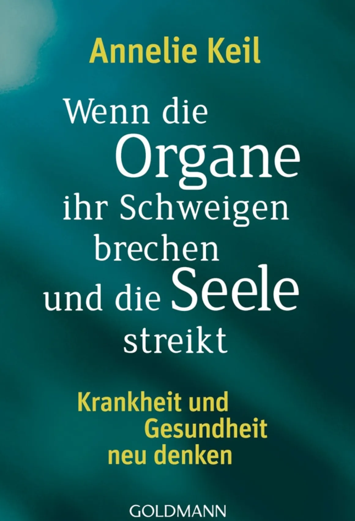 Wenn die Organe ihr Schweigen brechen und die Seele streikt.