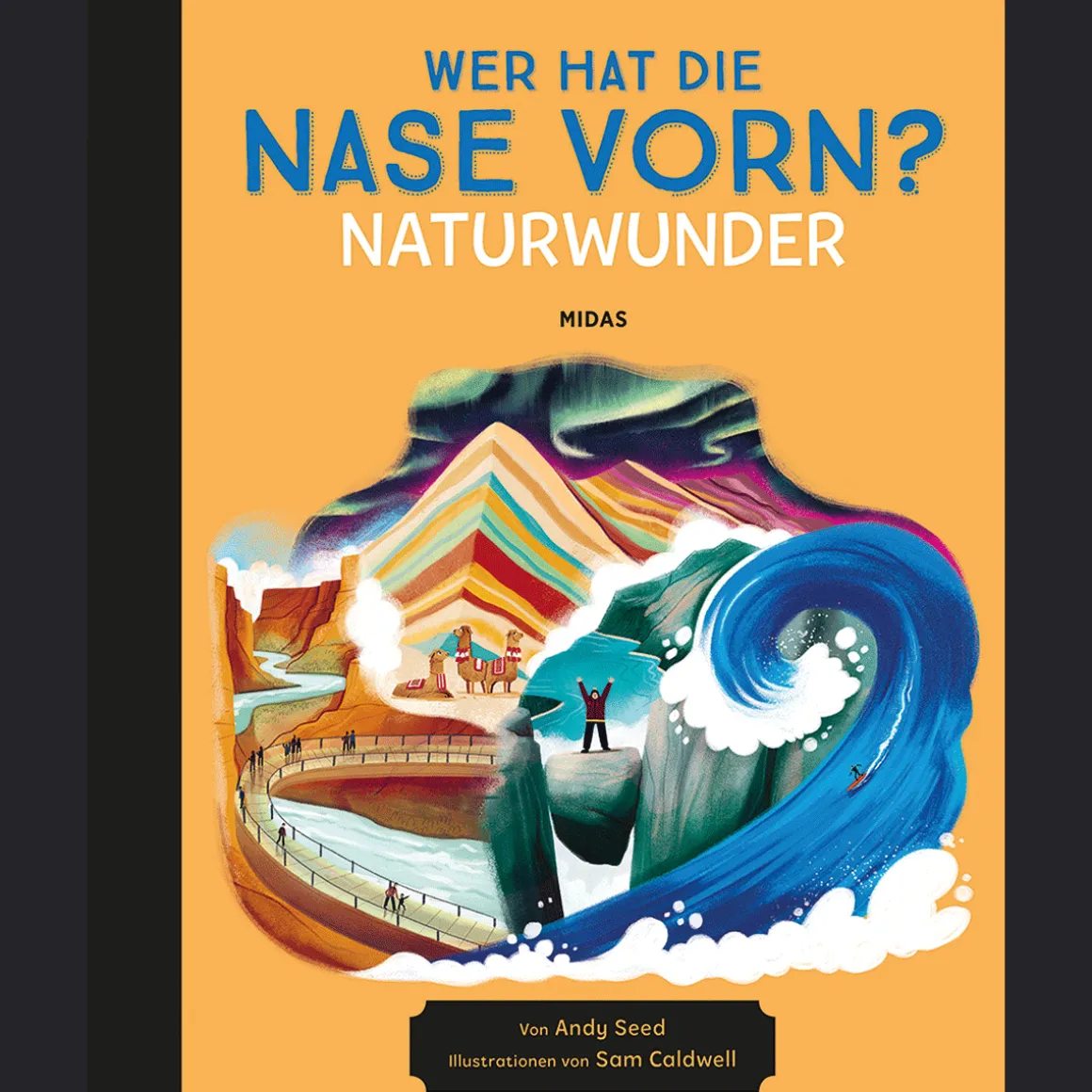 Wer hat die Nase vorn? Naturwunder. Die spektakulärsten Naturwunder der Welt.