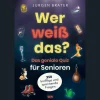 Wer weiß das? Das geniale Quiz für Senioren. 250 knifflige und spannende Fragen.