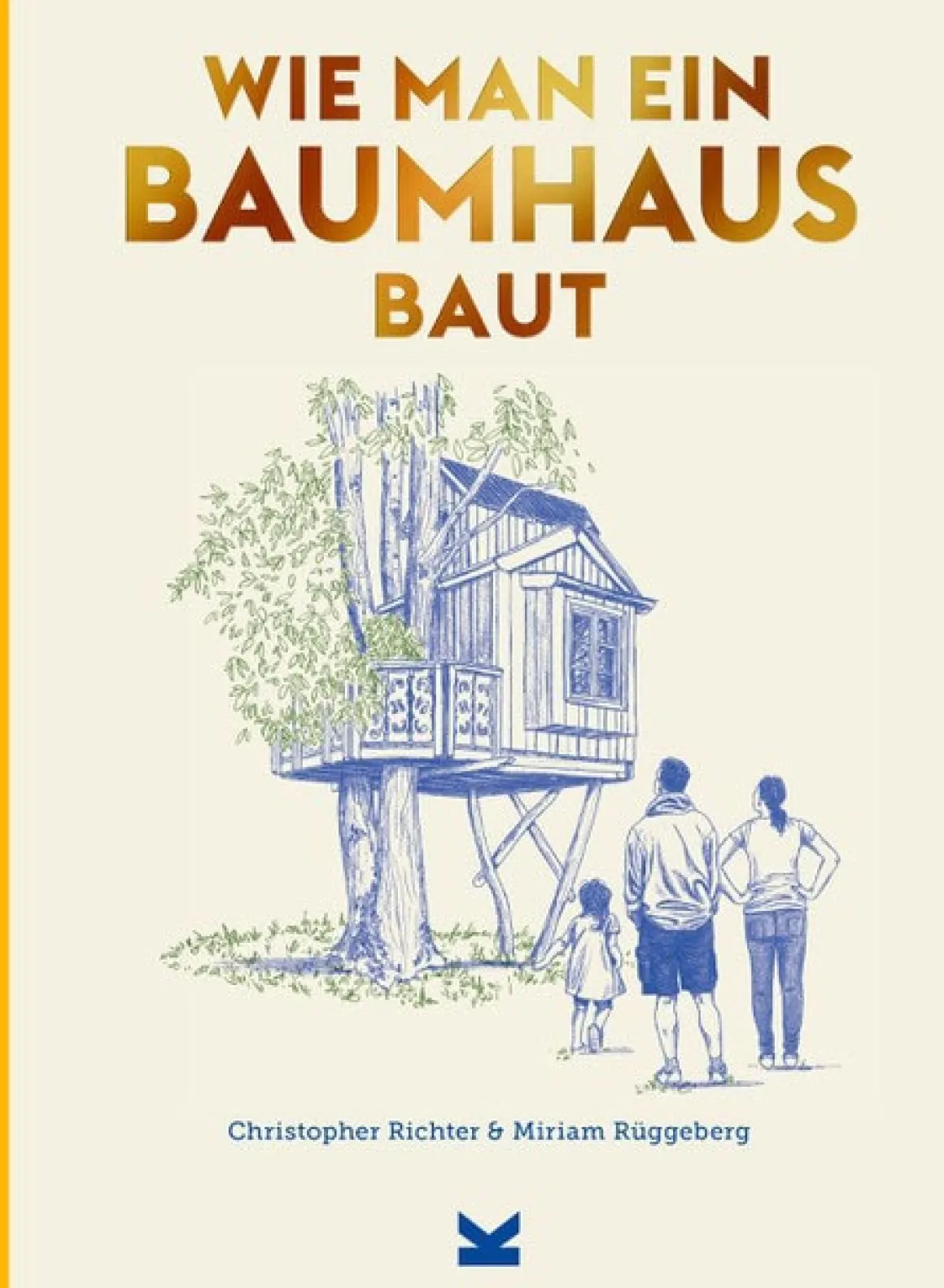 Wie man ein Baumhaus baut.