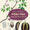 Wildes Obst. Seltene Arten für den Garten.