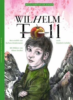 Wilhelm Tell. Nach Friedrich Schiller.