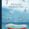 Willy Puchners Fabelhaftes Meer.