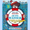 Wo ist Walter? Ab ins Wasser: Knobelalarm für clevere Kids | Kultiges Wimmelbuch mit Rätseln für Kinder und Erwachsene.