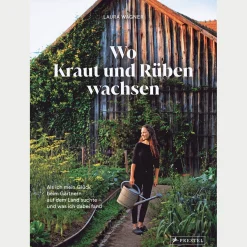 Wo Kraut und Rüben wachsen: Als ich mein Glück beim Gärtnern auf dem Land suchte - und was ich dabei fand.