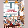 Wo Kunst gemacht wird. Künstlern über die Schulter geschaut.