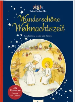 Wunderschöne Weihnachtszeit. Geschichten, Lieder und Rezepte.