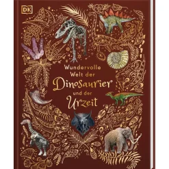 Wundervolle Welt der Dinosaurier und der Urzeit. Ein Urzeit-Bilderbuch.