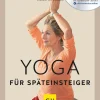 Yoga für Späteinsteiger (mit DVD).
