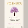 Yoshuku. Die japanische Kunst, Wünsche Wirklichkeit werden zu lassen.