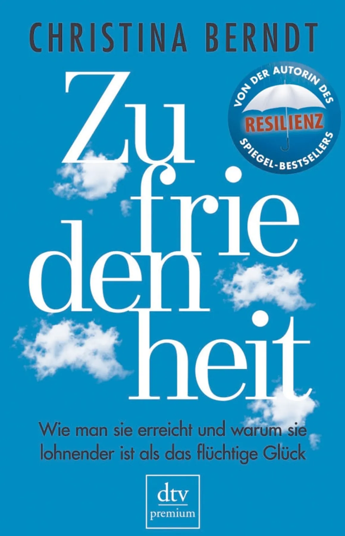 Zufriedenheit. Wie man sie erreicht und warum sie lohnender ist als das flüchtige Glück.